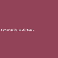 Fantastische Wolle-Gabel