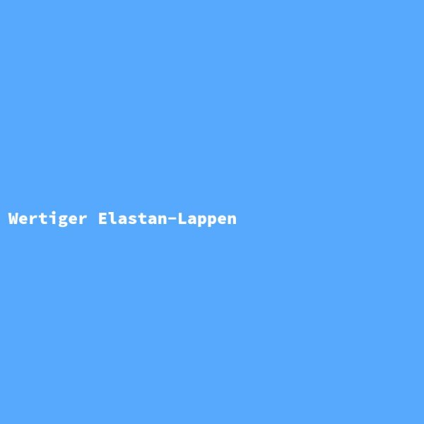 Wertiger Elastan-Lappen